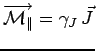 $\displaystyle \overrightarrow{\mathcal{M}_\Vert}=\gamma_J\,\vec{J}$