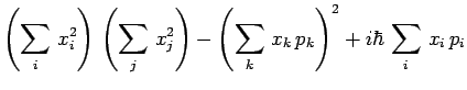 $\displaystyle \left(\sum_i\,x_i^2\right)\,\left(\sum_j\,x^2_j\right) -
\left(\sum_k\,x_k\,p_k\right)^2+ i\hbar\,\sum_i\,x_i\,p_i$