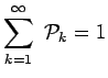 $\displaystyle \sum\limits_{k=1}^\infty~\mathcal{P}_k=1$