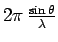 $ 2\pi\,\frac{\sin\theta}{\lambda}$