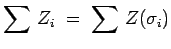 $\displaystyle \sum\,Z_i \;=\; \sum\,Z(\sigma_i)$