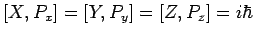 $\displaystyle \left[X,P_x\right]=\left[Y,P_y\right]=\left[Z,P_z\right]=i\hbar$