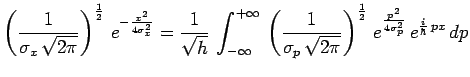 $\displaystyle \left(\frac{1}{\sigma_x\,\sqrt{2\pi}}\right)^{\frac{1}{2}}\,
e^{-...
...right)^{\frac{1}{2}}\,
e^{\frac{p^2}{4\sigma_p^2}}\,e^{\frac{i}{\hbar}\,px}\,dp$