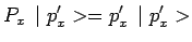 $\displaystyle P_x\,\mid p^\prime_x>=p^\prime_x\,\mid p^\prime_x>$