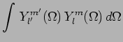 $\displaystyle \int\,Y^{m^\prime}_{l^\prime}(\Omega)\,Y^{m}_{l}(\Omega)\,d\Omega$