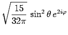$\displaystyle \sqrt{\frac{15}{32\pi}}\,\sin^2\theta\,e^{2i\varphi}$