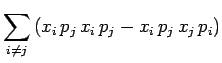 $\displaystyle \sum_{i\not=j}\,(x_i\,p_j\,x_i\,p_j - x_i\,p_j\,x_j\,p_i)$