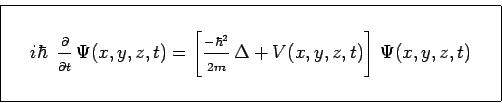 \begin{displaymath}\begin{array}{\vert ccc\vert}
\hline
& & \\
~& i\hbar~\,{{\p...
...y,z,t)\right]\,\Psi(x,y,z,t) & ~ \\
& & \\
\hline
\end{array}\end{displaymath}