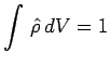 $\displaystyle \int\,\hat{\rho}\,dV=1$