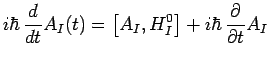 $\displaystyle i\hbar\,\frac{d}{dt}A_I(t) = \left[A_I,H_I^0\right]+
i\hbar\,\frac{\partial}{\partial t} A_I$