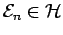 $ {\cal{E}}_n\in{\cal{H}}$