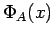 $ \Phi_A(x)$