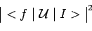 \begin{displaymath}\begin{array}{\vert c\vert}<f\mid\mathcal{U}\mid I>\\ \end{array}^{\,2}\end{displaymath}