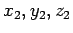 $ x_2,y_2,z_2$