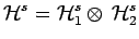 $\displaystyle \mathcal{H}^s=\mathcal{H}^s_1\otimes\,\mathcal{H}^s_2$