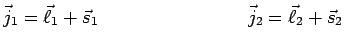 $\displaystyle \vec{j}_1=\vec{\ell}_1+\vec{s}_1~~~~~~~~~~~~~~~~~~~~~~~~
\vec{j}_2=\vec{\ell}_2+\vec{s}_2$