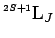 $\displaystyle { }^{\scriptscriptstyle 2S+1}\mathrm{L}_J$