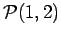 $ \mathcal{P}(1,2)$