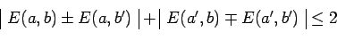 \begin{displaymath}\begin{array}{\vert c\vert}E(a,b)\pm E(a,b^\prime)\\ \end{arr...
...\vert}E(a^\prime,b)\mp E(a^\prime,b^\prime)\\ \end{array}\leq 2\end{displaymath}