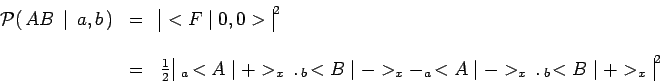 \begin{displaymath}\begin{array}{ccl}
\mathcal{P}(\,AB\,\mid \,a,b\,) & = & \beg...
...mid ->_x\,.\,{ }_b\!<B\mid +>_x\\ \end{array}^2 \\
\end{array}\end{displaymath}
