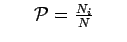 $ ~~~~~\mathcal{P}=\frac{N_i}{N}~~~~~$