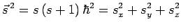 $\displaystyle \vec{s}^{\,2}=s\,(s+1)\,\hbar^2=s_x^2+s_y^2+s_z^2$