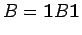 $\displaystyle B=\mathbf{1}B\mathbf{1}$